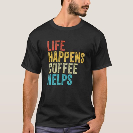 ライフ・アクイ救済ン・コーヒ引用文おもしろいヴィンテージ距離 Tシャツ (正面)