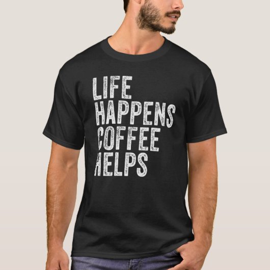 ライフ・アクイ救済ン・コーヒ引用文おもしろいヴィンテージ距離 Tシャツ (正面)