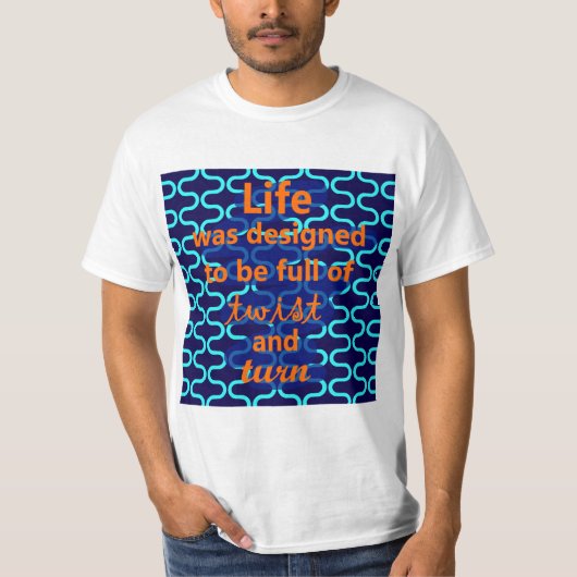 ライフ ツイスト アンド ターン デザイン Tシャツ (正面)