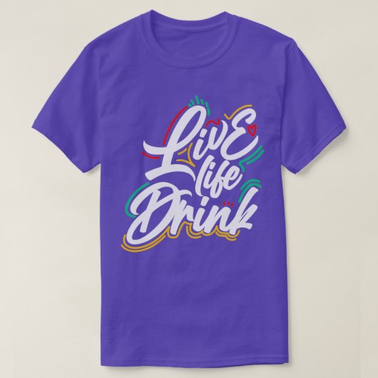 ライブライフドリンクデザイン Tシャツ (デザイン正面)