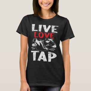 ライブラブタップタップダンサーコンペティションタップダンス Tシャツ