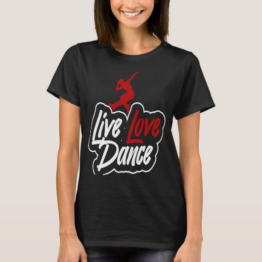 ライブラブダンスと言うダンサー Tシャツ (正面)