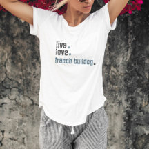ライブラブフランスのブルドッグフランスTシャツ