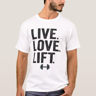 ライブラブリフトおもしろいフィットネスウェイトリフティングジム Tシャツ