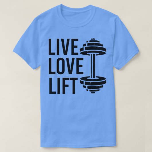 ライブラブリフトトレーニング男性へ女性重量リフト Tシャツ (デザイン正面)