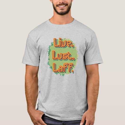 ライブ。情欲。ラフ。Gfx-03 Tシャツ (正面)
