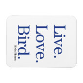 ライブ。愛.鳥。 マグネット (横)