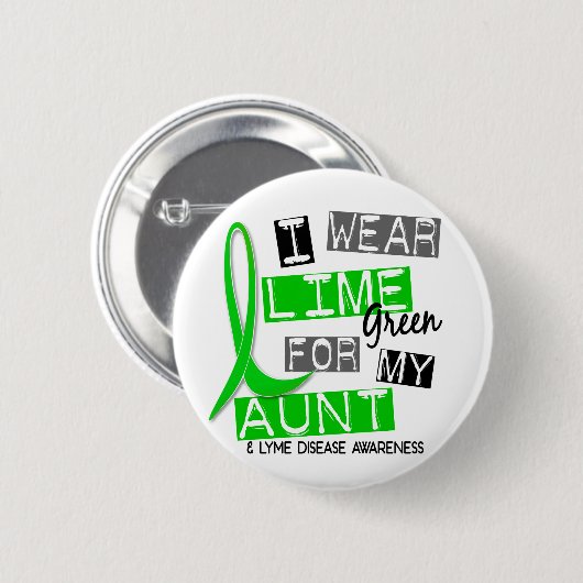 ライム病私は私の叔母さん37のためのライムグリーンを身に着けています 缶バッジ (正面&裏面)