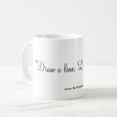 "ラインを引出して下さい。 それの上に住んで下さい。" コーヒーマグカップ (正面左)