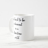 ラインストーンの世界のダイヤモンドであることは困難です コーヒーマグカップ (正面左)