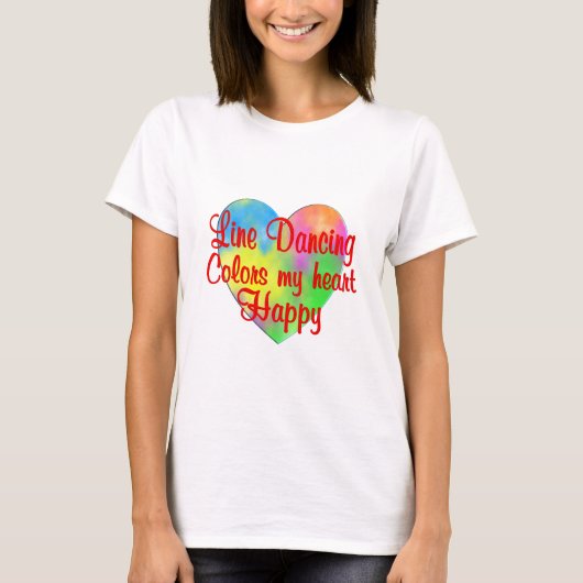ラインダンス私のハートを幸せ着色します Tシャツ (正面)