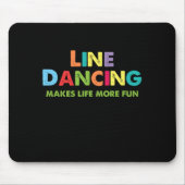 ライン踊りは人生をより多くのおもしろいカントリーダンスGifにする マウスパッド (正面)