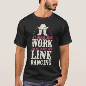 ライン踊りダンス先生私の頭は仕事を言うがM Tシャツ (正面)