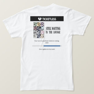 ラウンジテイラーのコンサートチケット時代に待つ Tシャツ
