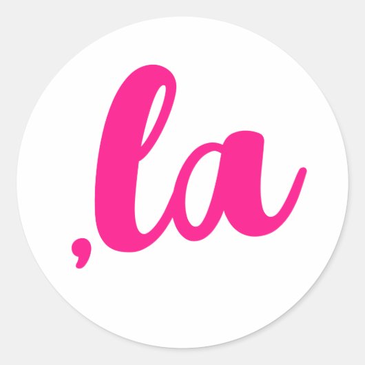 ，ラカマラコンマ発音ホットピンク文字 ラウンドシール (正面)