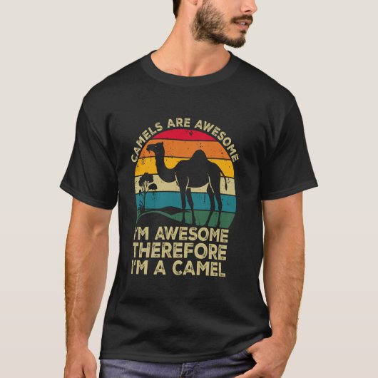 ラクダは最高です。私も最高だからラクダ Tシャツ (正面)