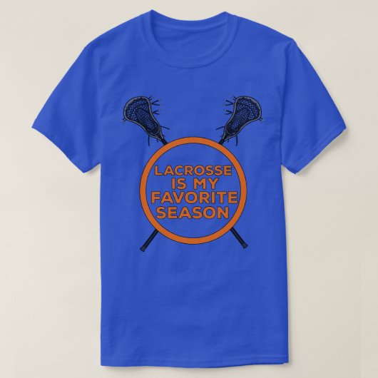ラクロスは私のシーズお気に入りのン Tシャツ (デザイン正面)