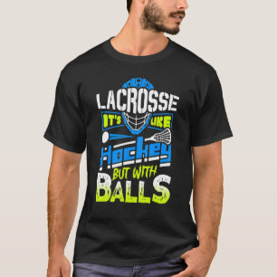 ラクロスホッケーのようだがボールプレーヤーで2 Tシャツ