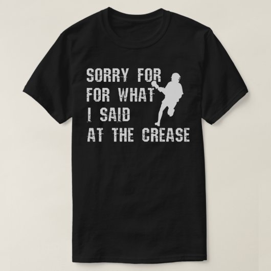 ラクロス選手は私がクレアで言ったことをごめんなさい Tシャツ (デザイン正面)