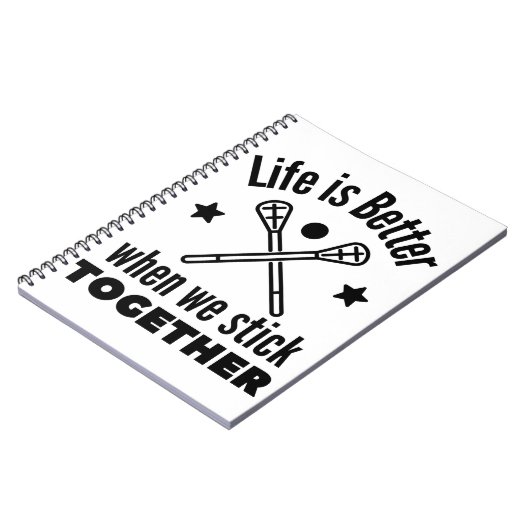 ラクロス：私たちが一緒に立ち往生した方が人生は良い。 ノートブック (左側)