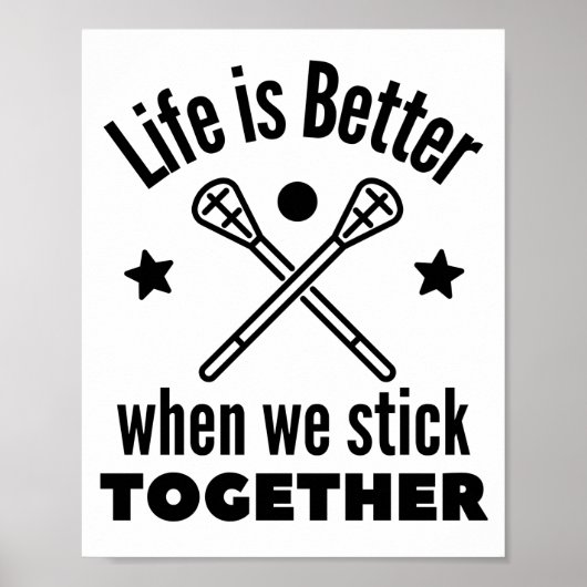 ラクロス:私たちが一緒に立ち往生した方が人生は良い。 ポスター (正面)