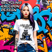 ラクーンのリサイクル他に誰がやる？レディース Tシャツ