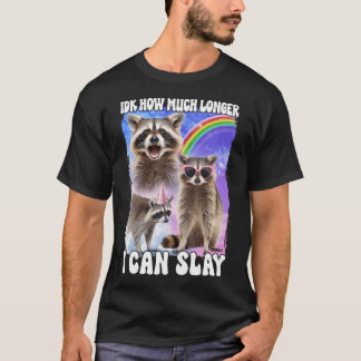 ラクーンをどれくらい長く殺せるか考える Tシャツ
