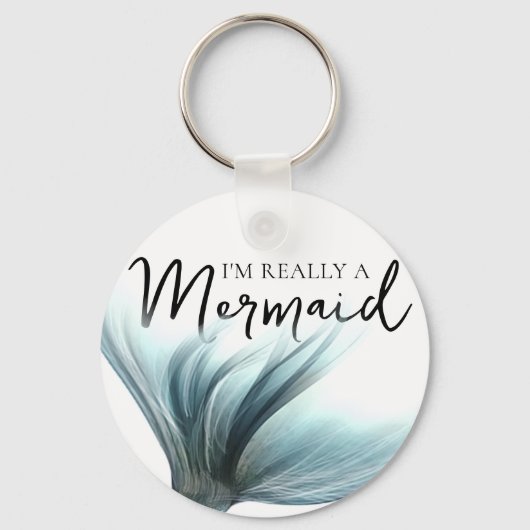 ラグジュアマーメイドテール |私は本当に人魚の引用文 キーホルダー (正面)