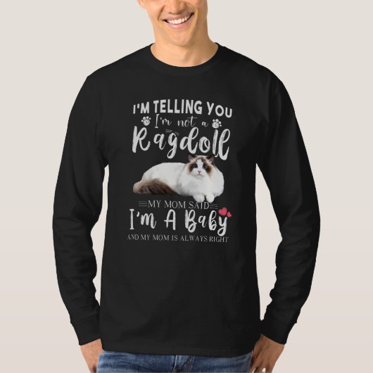 ラグドールの猫の茶色のかわいい猫ラグドールを言ってる Tシャツ (正面)