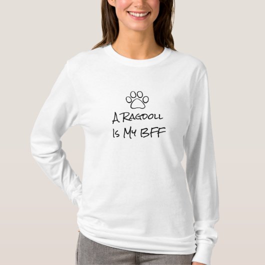 ラグドールの猫は私のBFFである Tシャツ (正面)