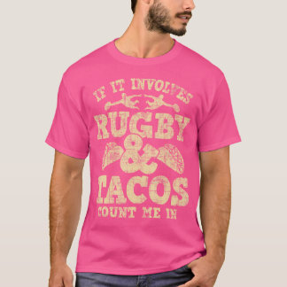 ラグビーが絡むならタコスやろうぜ ラグビー選手 Tシャツ