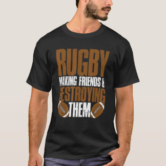 ラグビープレーヤーラグビー友達を作ってTを破壊 Tシャツ