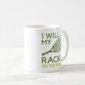 ラケットを離して話をさせてやる コーヒーマグカップ (正面右)