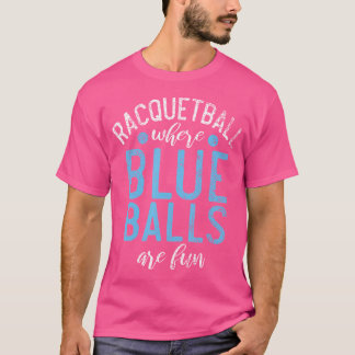 ラケットボールここで青いボールはラケットおもしろいおもしろい Tシャツ