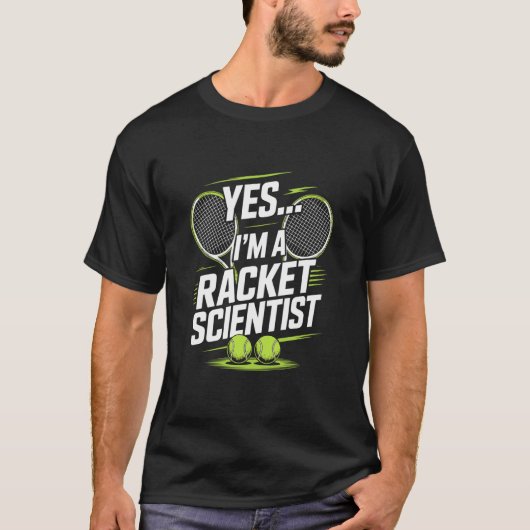 ラケット科学者 テニスゲーム好き Tシャツ (正面)