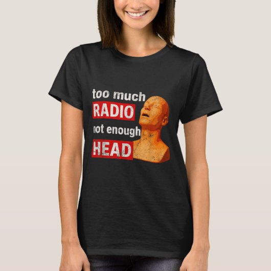 ラジオばかりで頭を使わないMeme Tシャツ (正面)