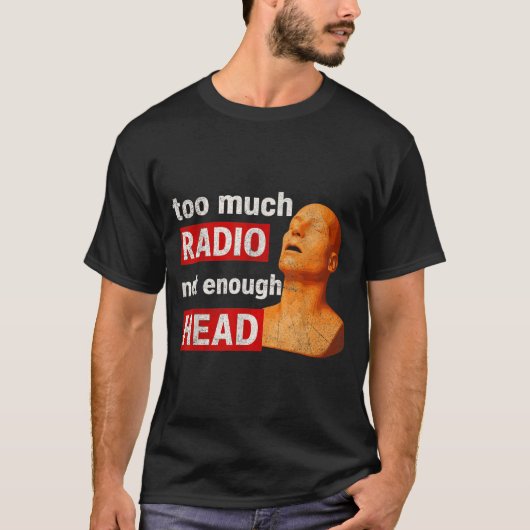 ラジオばっかりで頭を使わない 面白い 90年代 80年代 2000年代 Tシャツ (正面)