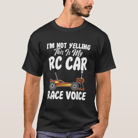ラジコンカー レース 怒ってるわけじゃないよ これが私のラジコンカー Tシャツ (正面)