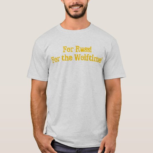 "ラスに捧ぐ!ウルフタイムに捧ぐ!" Tシャツ (正面)
