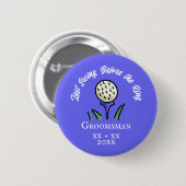 ラストスイングビフォーザリングゴルフウェディングパーティーブルー 缶バッジ (正面&裏面)