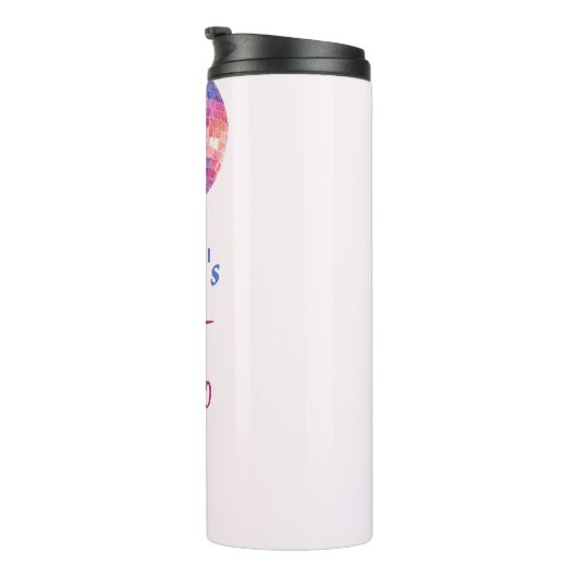 ラストディスコ ブライズメイドパーティー ピンクサーマルタンブラー タンブラー (回転右)