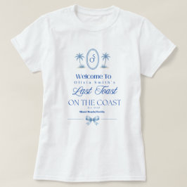 ラスト・トースト・オン・ザ・コースト ビーチブルーバチェロレッテ Tシャツ