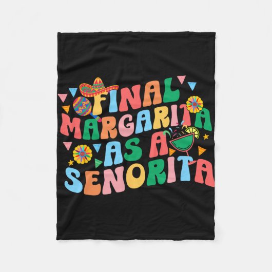 ラスト・マルガリータ　セニョリータ花嫁チームの独身者として フリースブランケット (正面)
