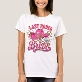 ラスト・ロデオ・ブライド ディスコカウガール・バチェラー Tシャツ