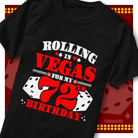 ラスベガスでお祝い 72歳の誕生日 カジノサイコロパーティー Tシャツ