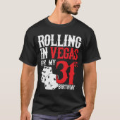 ラスベガスでサイコロを振って31歳の誕生日パーティー Tシャツ (正面)
