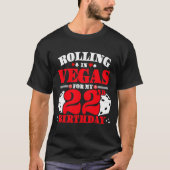 ラスベガスでサイコロを振る22歳の誕生日カジノパーティー Tシャツ (正面)