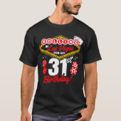 ラスベガスでロール31歳の誕生日カジノパーティー Tシャツ (正面)