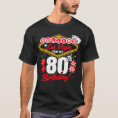 ラスベガスでロール 80歳の誕生日 カジノパーティー Tシャツ (正面)