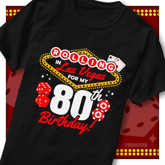 ラスベガスでロール 80歳の誕生日 カジノパーティー Tシャツ
